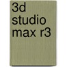 3D Studio MAX R3 door Onbekend