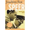 Speer, architect van Hitler door Joachim Fest
