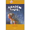 Handen thuis!