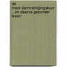 De Mayr-darmreinigingskuur ...en daarna gezonder leven door E. Rauch