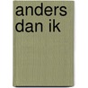 Anders dan ik door Suzanne Bugler