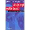Als je zegt wat je denkt door J. Wijnberg