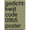 Gedicht: Kwijt code 09B5 poster door Bart Moeyaert