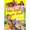 Van kind tot kind door Oostdyk