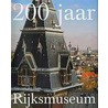 200 jaar Rijksmuseum door G. van der Ham
