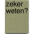 Zeker weten?