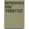 Temporary Title 19991103 door Christensen, Nerthus,