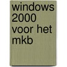 Windows 2000 voor het MKB by D. Gilbert