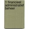 1 Financieel administratief beheer door C. Lievaart