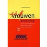 Vrouwen-beweging door J. Steendijk-Kuypers