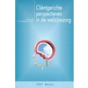 Clientgerichte perspectieven in de welzijnszorg door G. Loosveldt