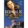 De hypnosekliniek by Heinz G. Konsalik
