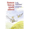 Samen ben je nooit alleen