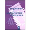 Enqueteren en gestructureerd interviewen door M.P.M. De Goede