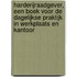 Harderijraadgever, een boek voor de dagelijkse praktijk in werkplaats en kantoor