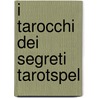 I Tarocchi dei Segreti tarotspel by Unknown