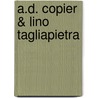 A.D. Copier & Lino Tagliapietra door Titus M. Eliens