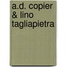 A.D. Copier & Lino Tagliapietra by Titus M. Eliens