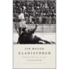 Gladiatoren by Fik Meijer