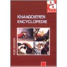 Knaagdierenencyclopedie by R. Dekker