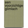 Een voorzichtige glimlach door C. Calman