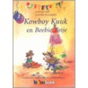 Kowboy Kuuk en Beebie Totje