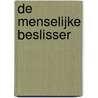 De menselijke beslisser door Onbekend