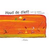 Houd de dief? by Geert De Kockere