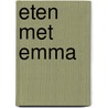 Eten met Emma