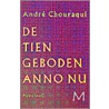 De Tien Geboden anno nu by A. Chouraqui