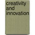 Creativity and innovation