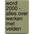 Word 2000 - alles over werken met velden