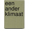 Een ander klimaat by W. Hobbs