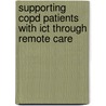Supporting COPD patients with ICT through remote care door A. Jacobs