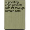 Supporting COPD patients with ICT through remote care by A. Jacobs