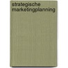 Strategische marketingplanning by W. Meurs