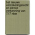 Het nieuwe verzekeringsrecht en eerste verkenning van 7.17 NBW