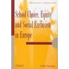 School choice, equity and social exclusion in Europe by Sayer