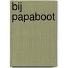 Bij papaboot by Elisabeth Marain