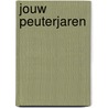 Jouw peuterjaren
