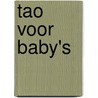 Tao voor baby's