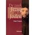 De zaak-Jezus en de Joden