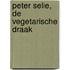 Peter Selie, de vegetarische draak
