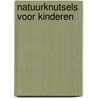 Natuurknutsels voor kinderen door P. Boekee
