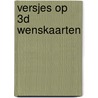 Versjes op 3D wenskaarten door I. Eggert-Scheffer