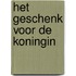 Het geschenk voor de koningin