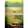 De toeleidende weg tot Christus by C. Harinck