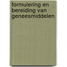 Formulering en bereiding van geneesmiddelen by P. Augustijns