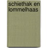 Schiethak en Lommelhaas by L. Gommers