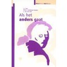 Als het anders gaat by N.M.C. Schiebaan-Boone